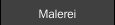 Malerei